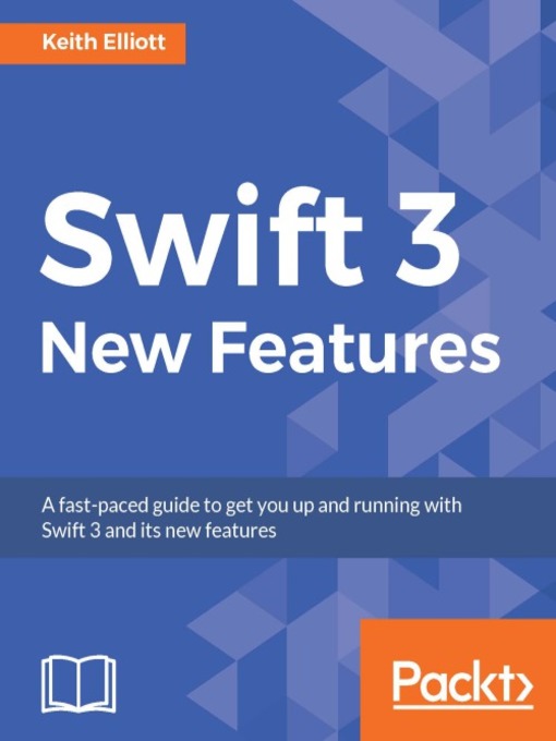 Title details for Swift 3 New Features by Keith Elliott - Available